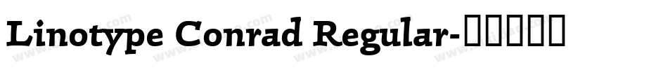 Linotype Conrad Regular字体转换